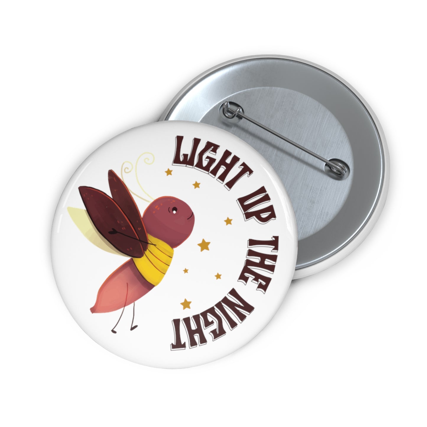 Custom Pin Buttons - Light Up the Night