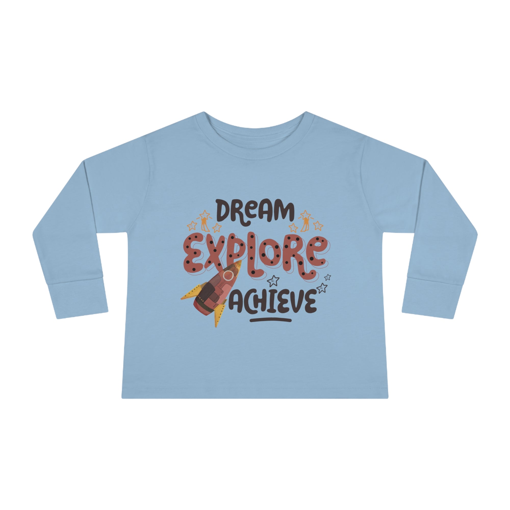 Toddler Long Sleeve Tee - Dream, Explore & Achieve